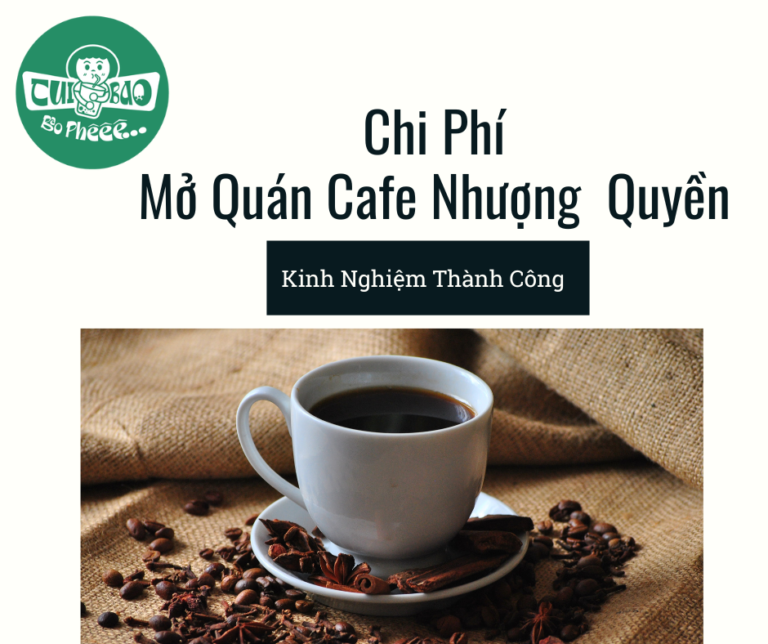 Chi Phí Mở Quán Cafe Nhượng Quyền: Kinh Nghiệm Thành Công