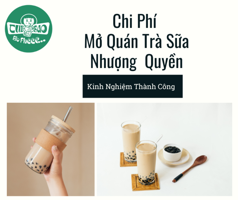 Chi Phí Mở Quán Trà Sữa Nhượng Quyền: Bắt Đầu Kinh Doanh Từ Đâu?