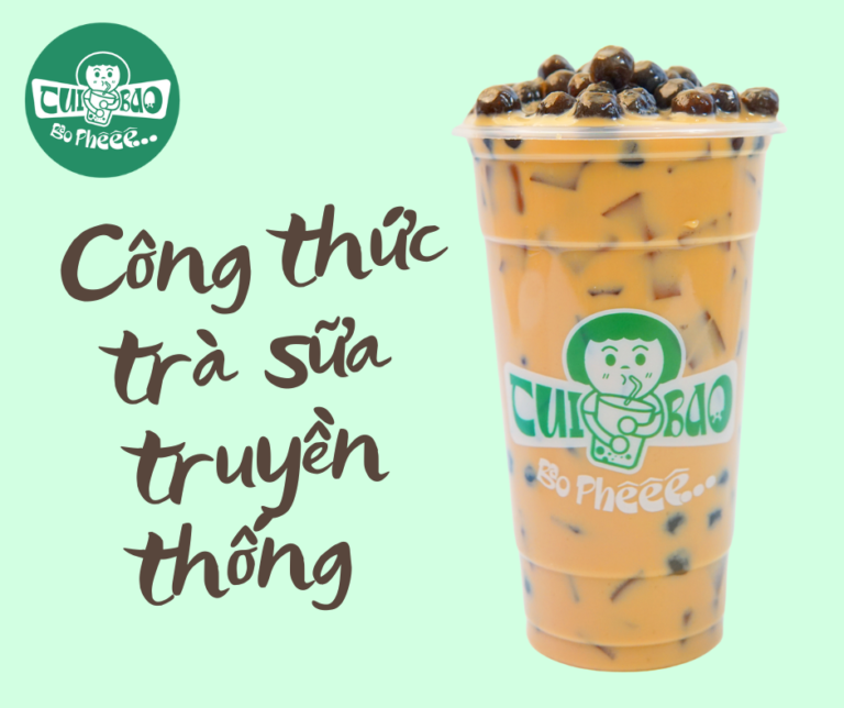 Công Thức Trà Sữa Truyền Thống: Khám Phá Hương Vị Đặc Trưng