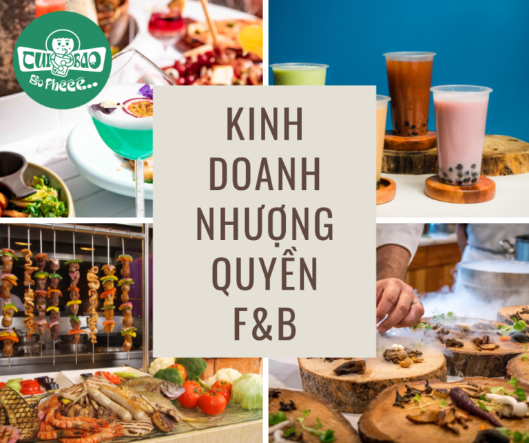 Kinh Doanh Nhượng Quyền F&B: Cơ Hội Hấp Dẫn Với Rủi Ro Thấp