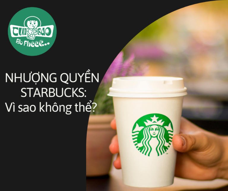 Nhượng quyền Starbucks: Vì sao không thể?