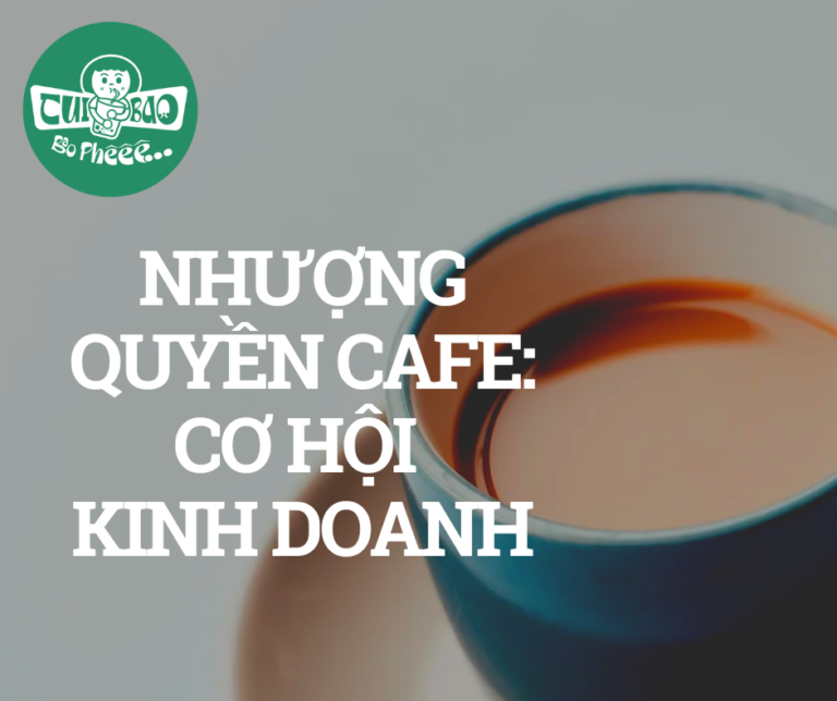 10 Thương Hiệu Nhượng Quyền Cafe: Cơ Hội Kinh Doanh Hấp Dẫn Và Đầy Tiềm Năng