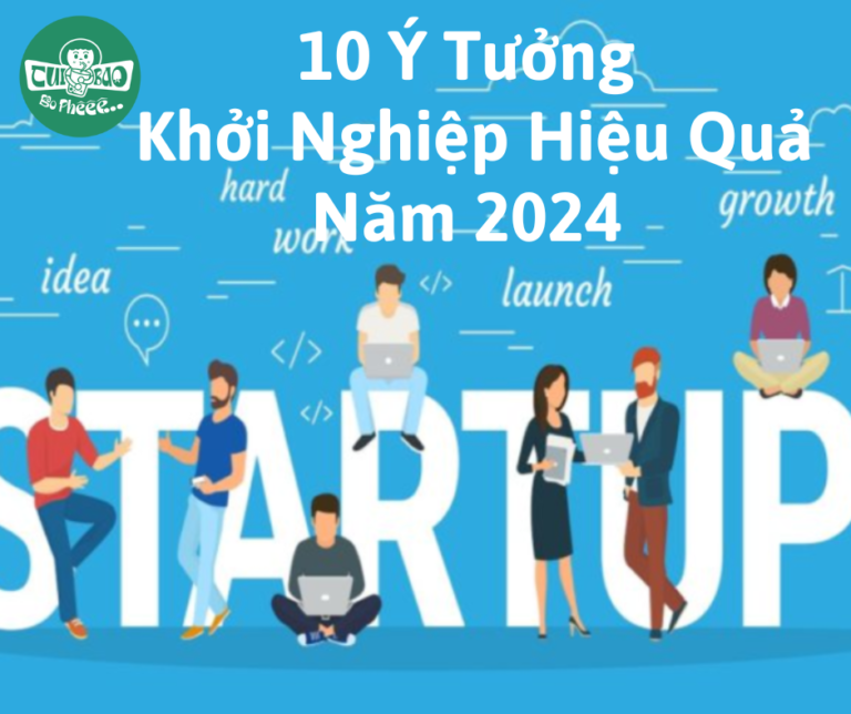 TOP 10 Ý Tưởng Khởi Nghiệp Kinh Doanh Hiệu Quả Năm 2024